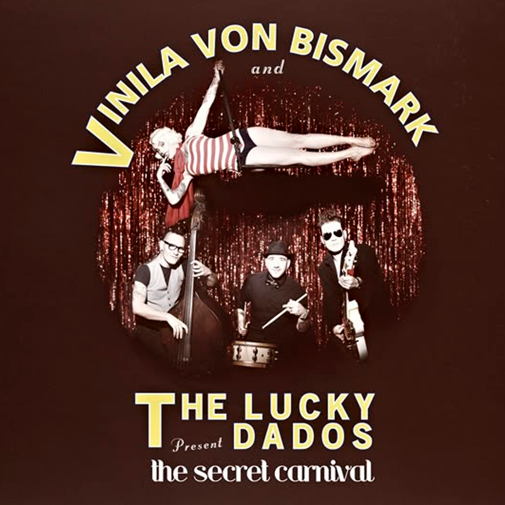 CD - Vinila Von Bismark and The Lucky Dados